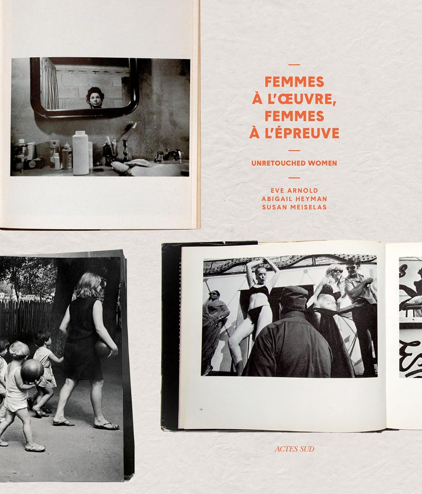 Unretouched Women: Femmes  loeuvre, femmes  lpreuve de limage