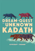 The DreamQuest Of Unknown Kadath (Weird Fiction)