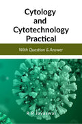 Cytology and CytotechnologyPractical : With Question Answer
