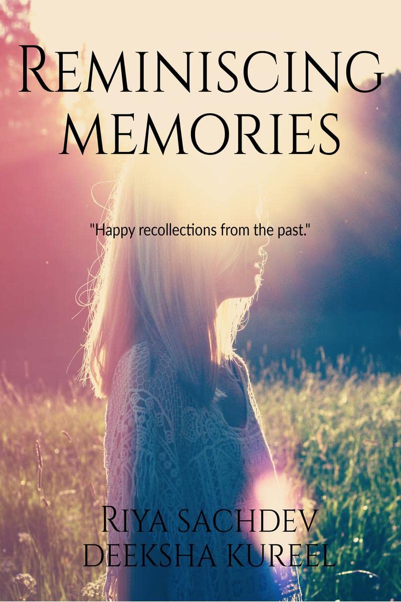 Reminiscing Memories