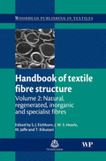 Handbook of Textile Fibre Structure: Volume 2: Natural, Regenerated, inorganic and Specialist Fibres (Woodhead Publishing Series