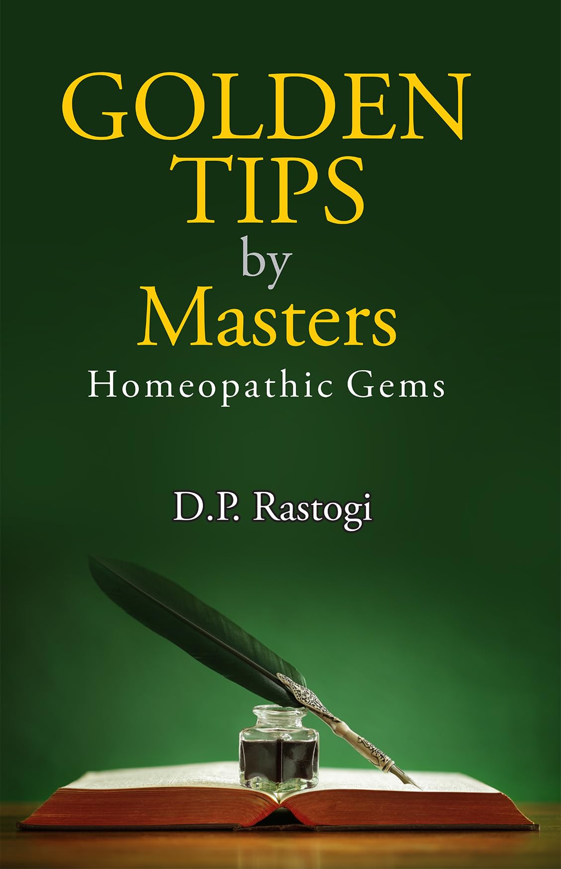 Golden Tips by Masters Homeopathic Gems