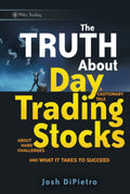 The Truth About Day Trading Stocks: A Cautionary Tale About Hard Challenges and What It Takes To Succeed