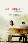 SAMARPAN / : THE ASSIGNATION