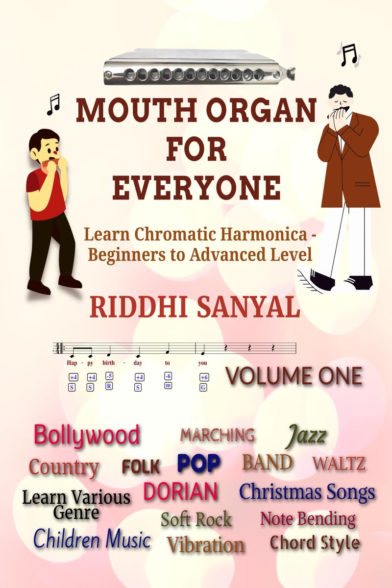 Mouth Organ For Everyone : Learn Chromatic Harmonica  Beginners to Advanced Level
