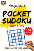 Pocket Sudoku Puzzles Game Book [ Easy To Hard ] : Combo Of 100 Sudoku Puzzles [ Easy To Hard Levels ] Volume 1, Adults And Kids