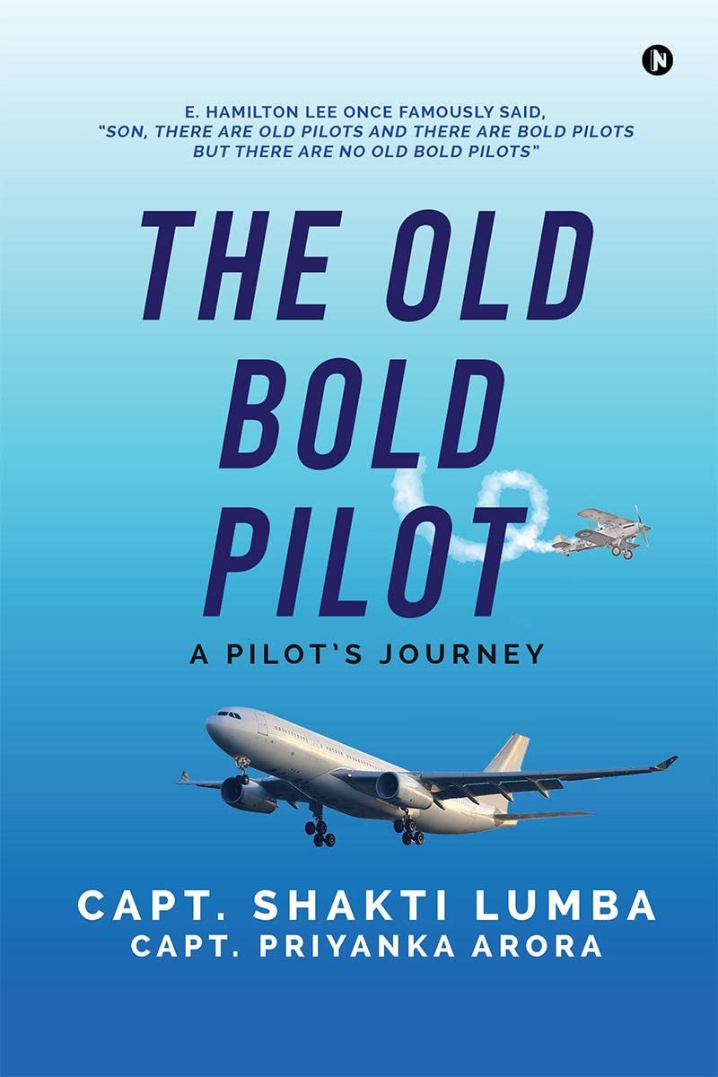 The Old Bold Pilot : A Pilots Journey