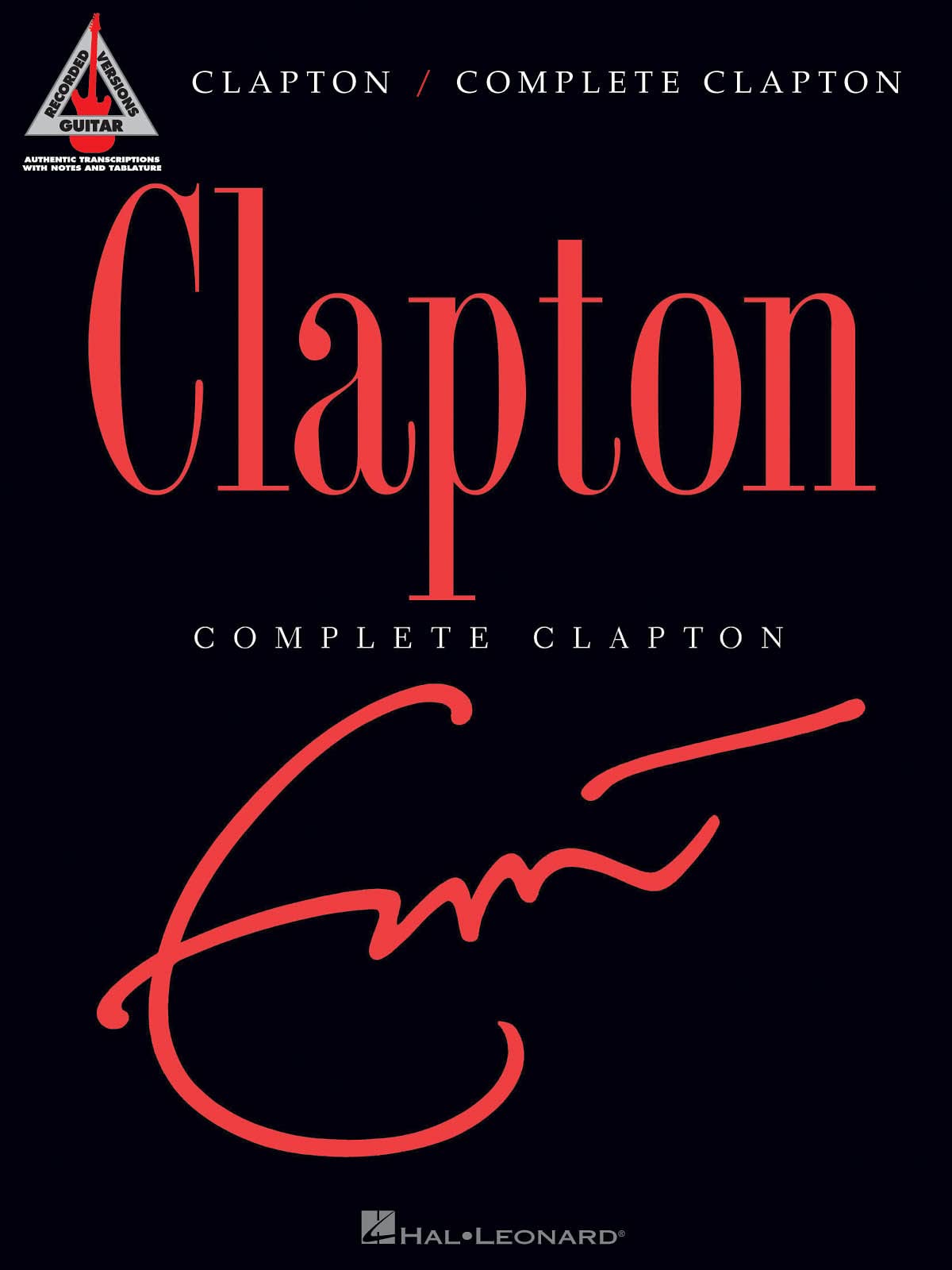 Fender Eric Clapton  Complete Clapton. (Guitar Recorded Versions)