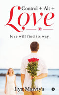 Control+Alt+Love : love will find its way