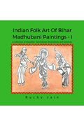 Indian Folk art of Bihar Madhubani Paintings  I