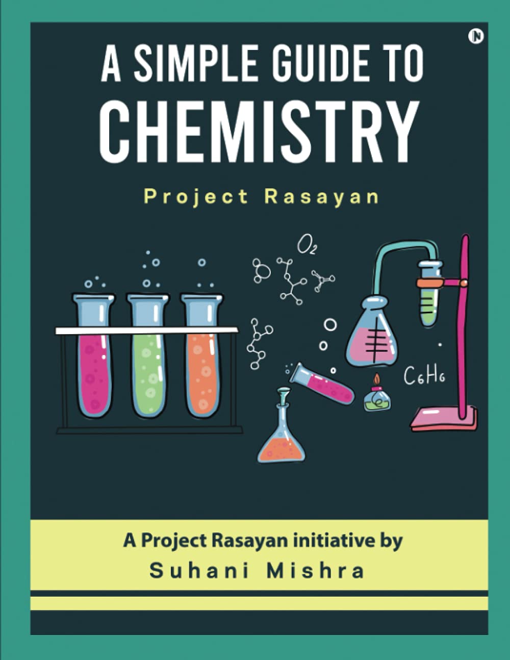 A Simple Guide To Chemistry : Project Rasayan