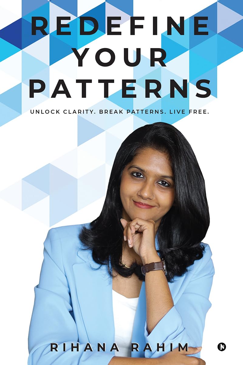 Redefine Your Patterns: Unlock Clarity. Break Patterns. Live Free.