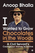 I Wanted To Grow Chocolates In The Woods