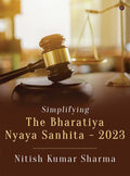 Simplifying The Bharatiya Nyaya Sanhita  2023