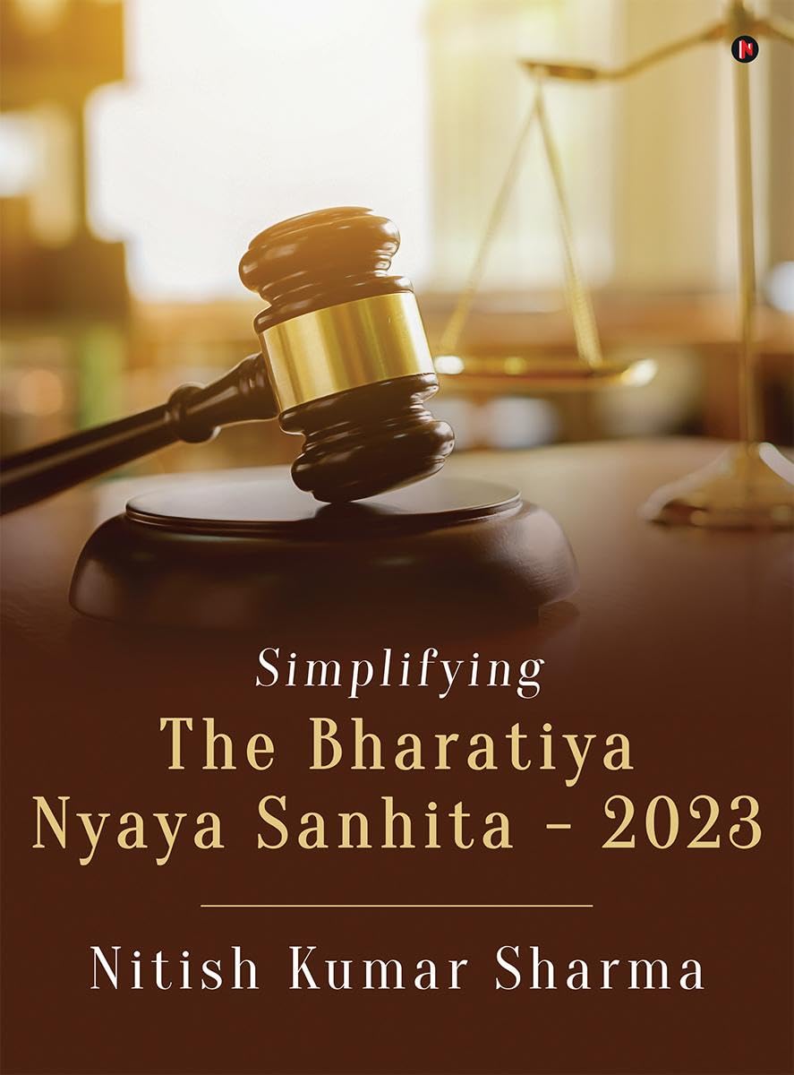 Simplifying The Bharatiya Nyaya Sanhita  2023