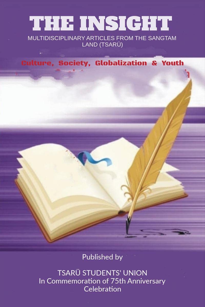 THE INSIGHT : (Multidisciplinary Articles from the Sangtam Land (Tsar)