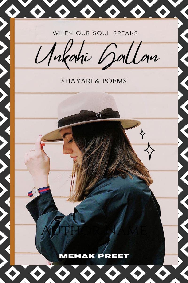 Unkahi Gallan : Shayari & Poems