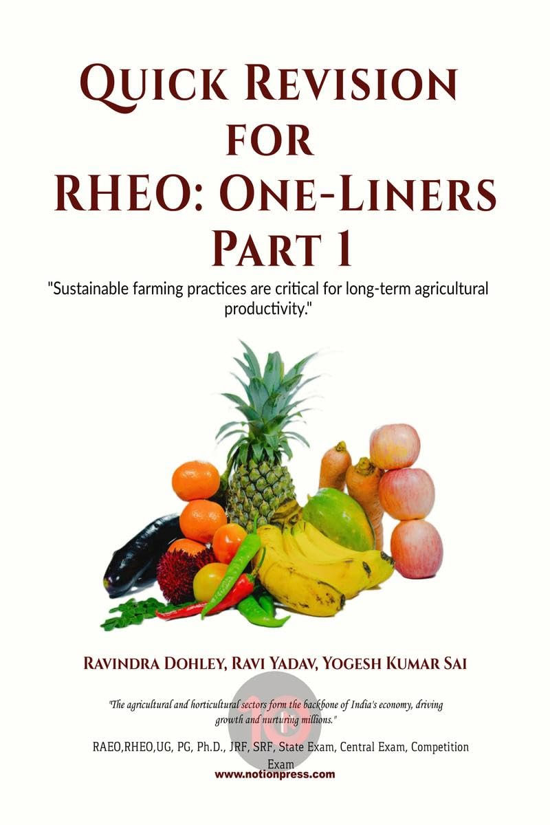 Quick Revision for RHEO: OneLiners Part 1 : General Overview of Agriculture and Horticulture