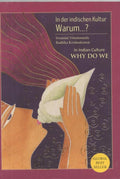 In Indian Culture Why Do We ( In der indischen kultur Warum?)