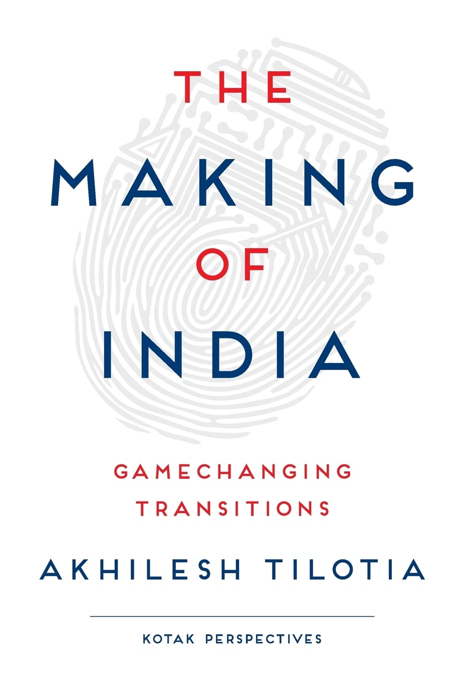 The Making of India : Gamechanging Transitions