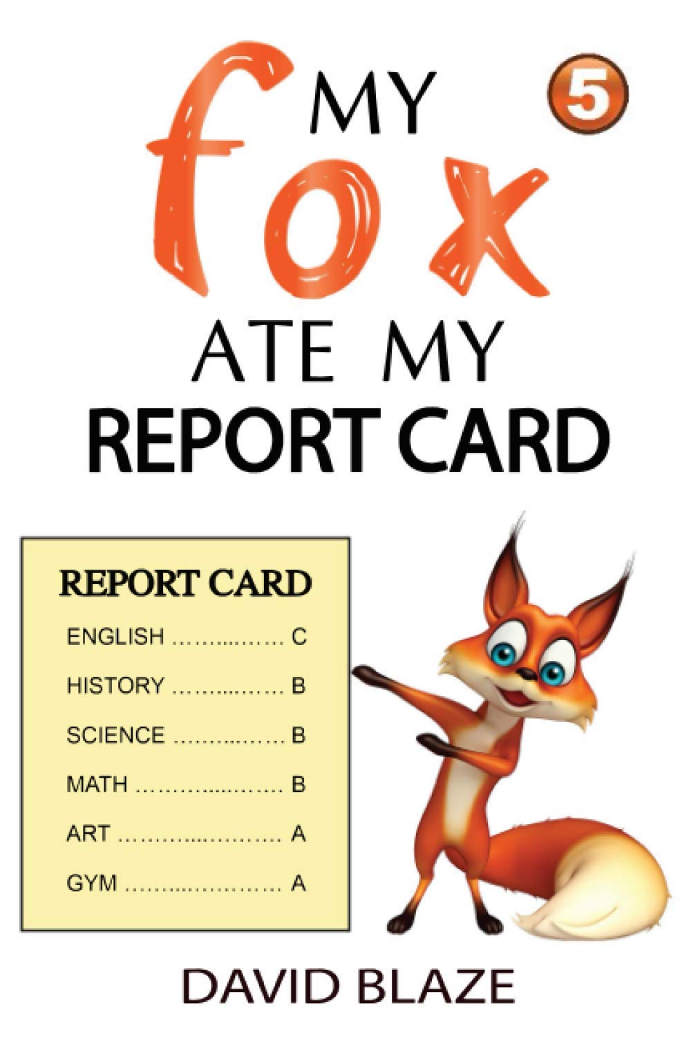 My Fox Ate My Report Card