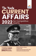 The Yearly Current Affairs 2022 For Competitive Exams (Upsc, State Psc, Ssc, Bank Po/ Clerk, Bba, Mba, Rrb, Nda, Cds, Capf, Crpf