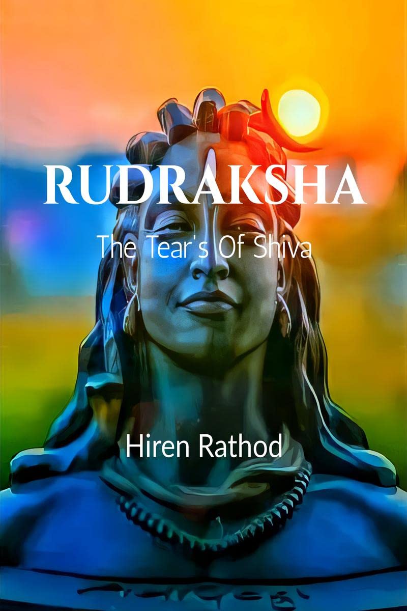 Rudraksha: The Tear Of Shiva