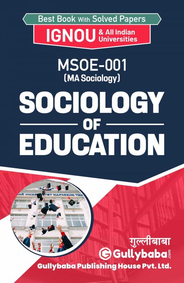 Gullybaba Ignou MA (Latest Edition) MSOE001 Sociology of Education, IGNOU Help Books with Solved Sample Question Papers and Imp