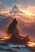 THE PREACHER: My Life, My Heart, My Shiva