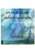 An Imaginary Investigation: An Imaginary Investigation