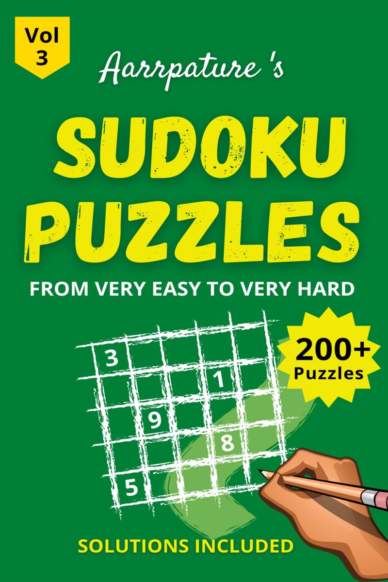 Sudoku Puzzles From Very Easy To Very Hard : Combo Of 200 + Sudoku Puzzles For Adults And Kids From [ Very Easy To Very Hard ] L