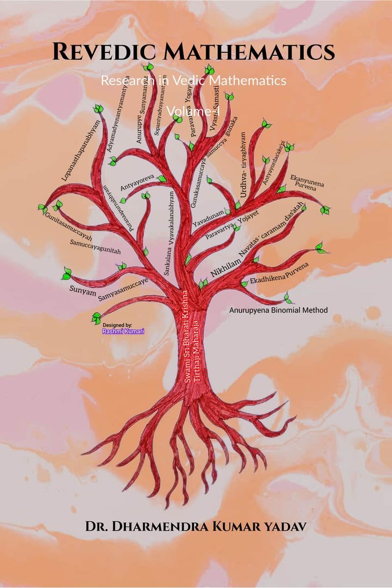 Revedic Mathematics : Research in Vedic Mathematics VolumeI