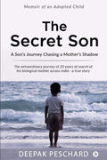 The Secret Son : A SonS Journey Chasing A MotherS Shadow
