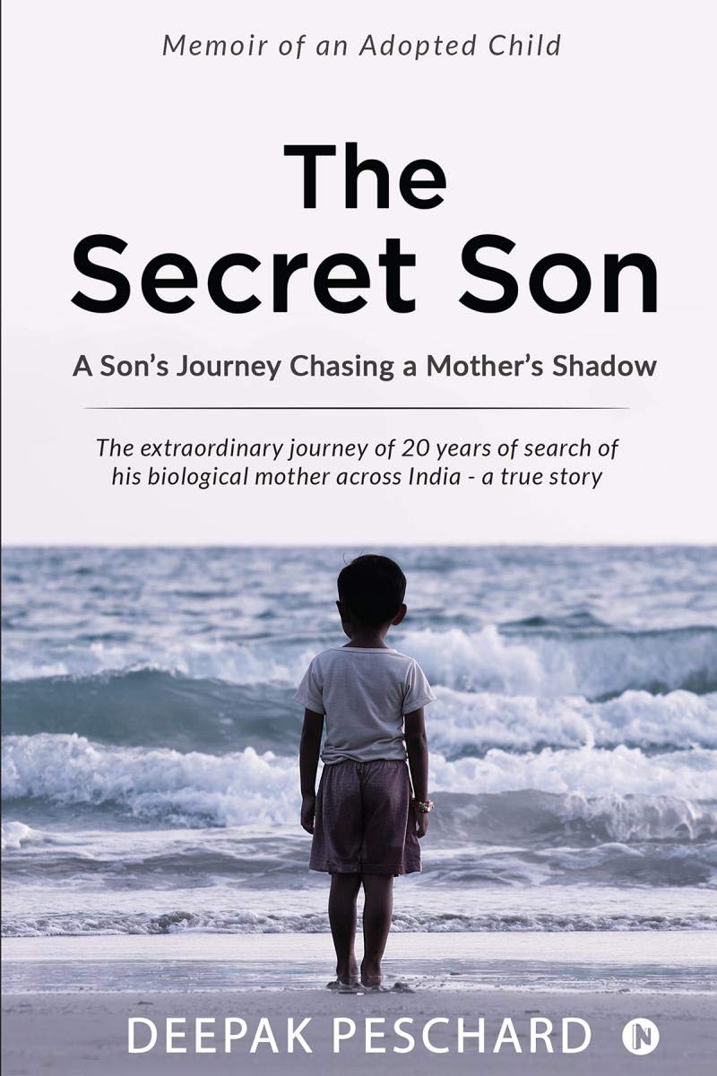 The Secret Son : A SonS Journey Chasing A MotherS Shadow