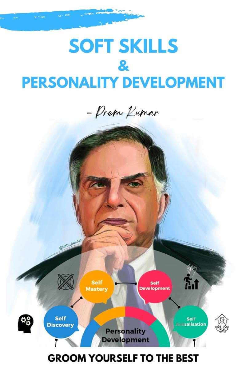 Soft Skills & Personality Development : Grow Yourself To The Best