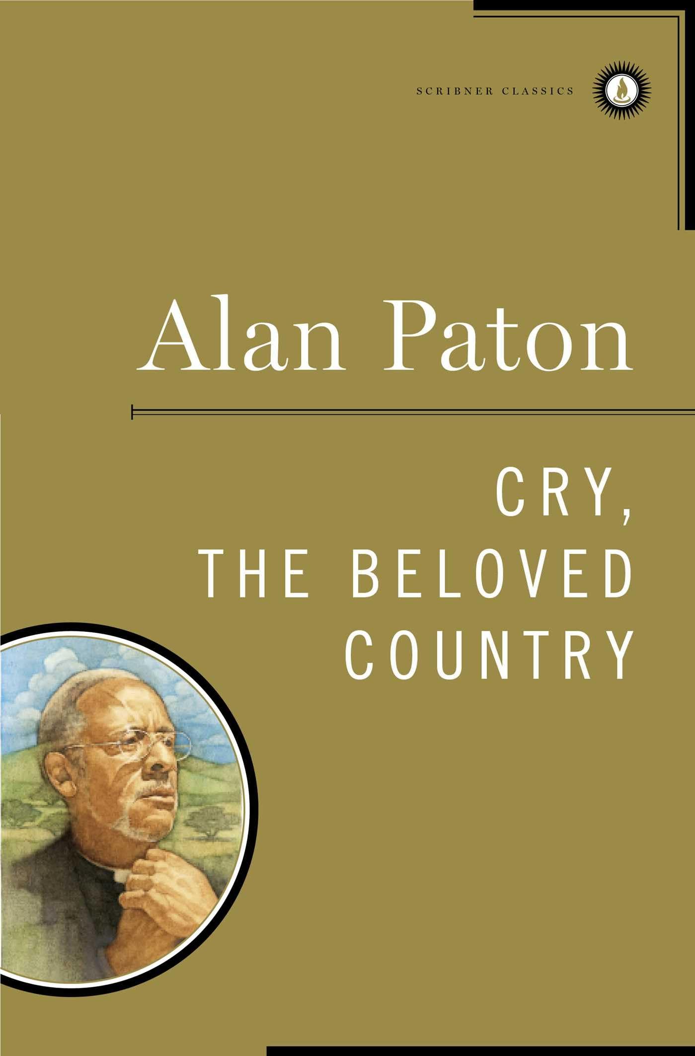 Cry, the Beloved Country (Scribner Classics)