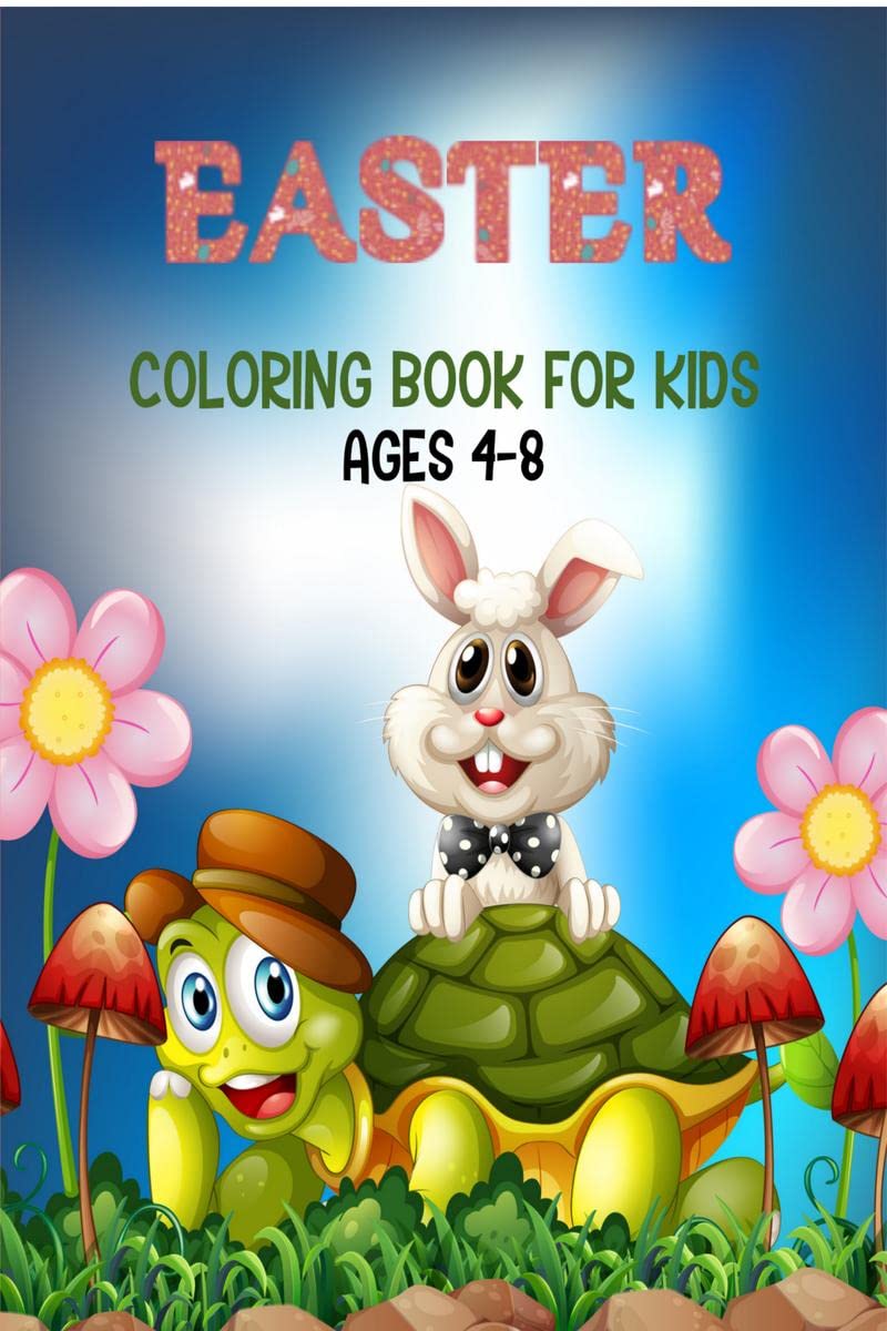 Easter Coloring Book For Kids Ages 48 : Easter Coloring Book For Kids & Toddlers!