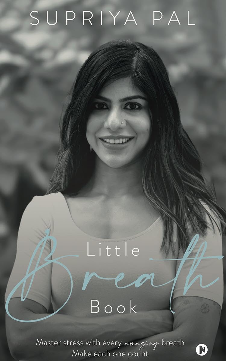 Little Breath Book: Master stress with every amazing breath