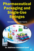 Pharmaceutical Packaging and SingleUse Syringes: Technology and Tests
