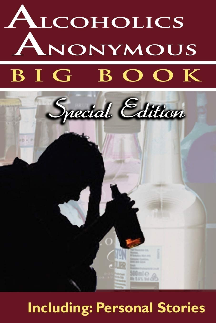 Alcoholics Anonymous  Big Book Special Edition  Including: Personal Stories