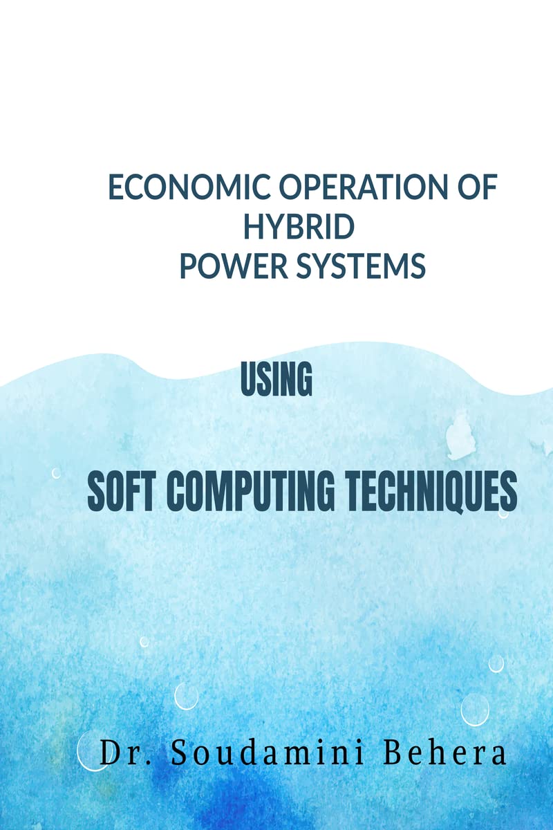 Economic Operation of Hybrid Power Systems Using Soft Computing Techniques