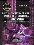 NEERAJ PUBLICATIONS BEGC107 British Poetry And Drama 17th And 18th Centuries, B.A English (Hons.)  3rd Semester, IGNOU Help Bo