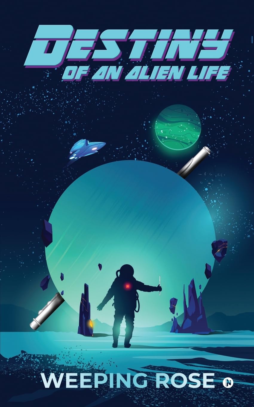 Destiny Of An Alien Life