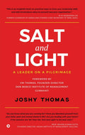 Salt And Light : A Leader On A Pilgrimage