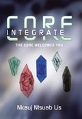 Core Integrate: The Core Welcomes You.
