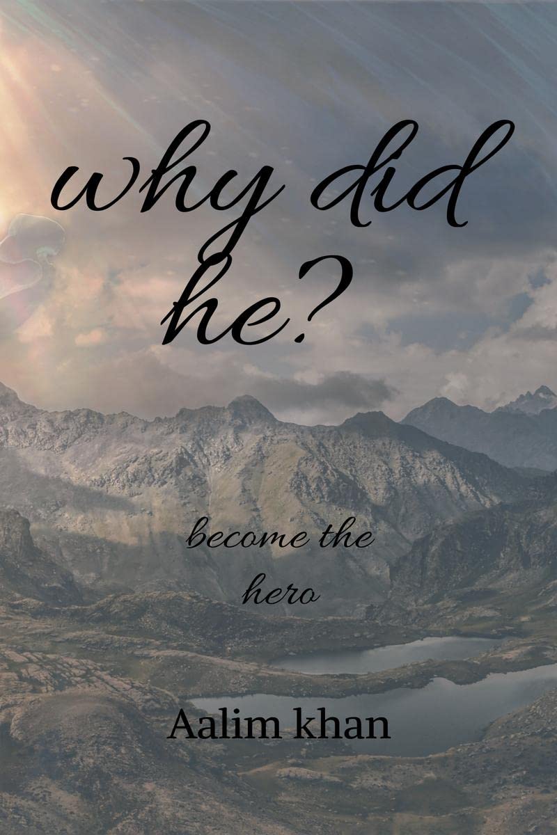 Why did he? : become the hero