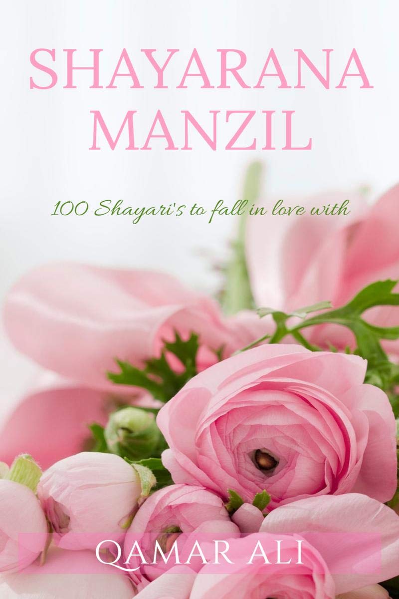 Shayarana Manzil : 100 ShayariS To Fall In Love With