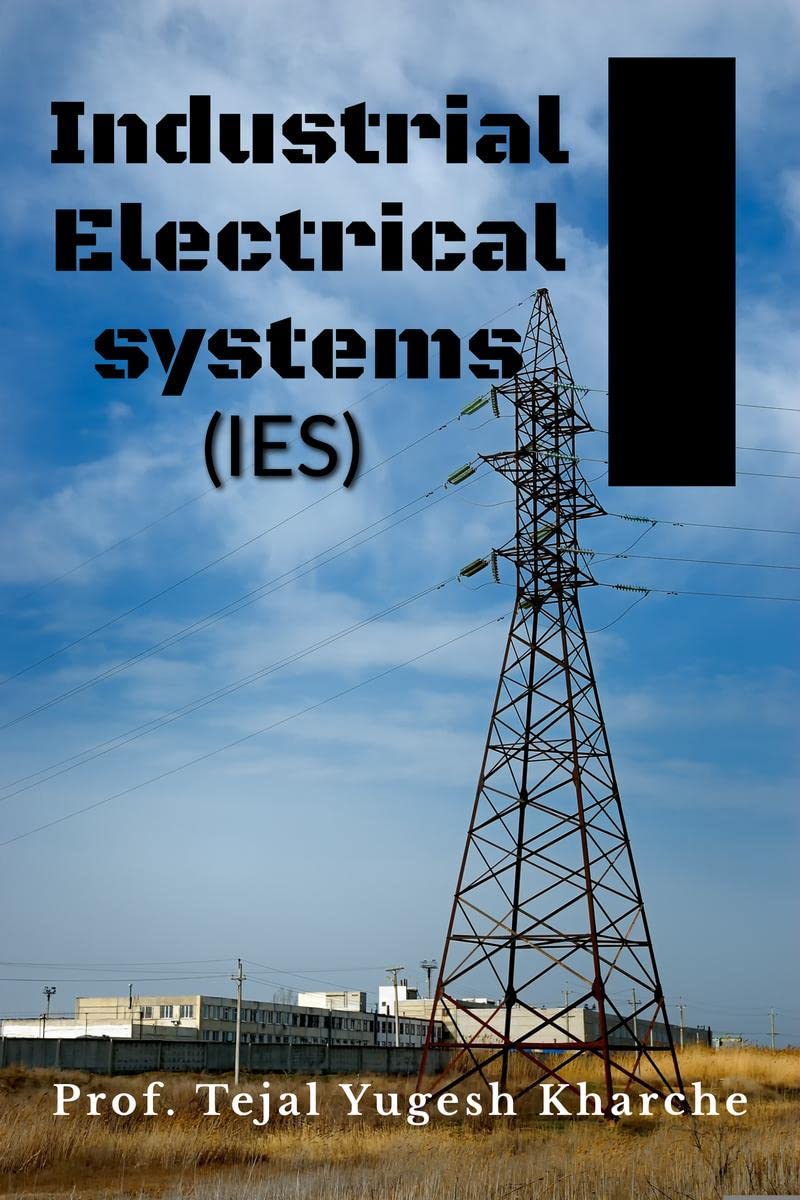 Industrial Electrical Systems (IES) : Electrical Engineering