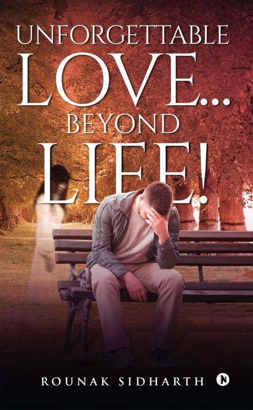 Unforgettable Love Beyond Life!