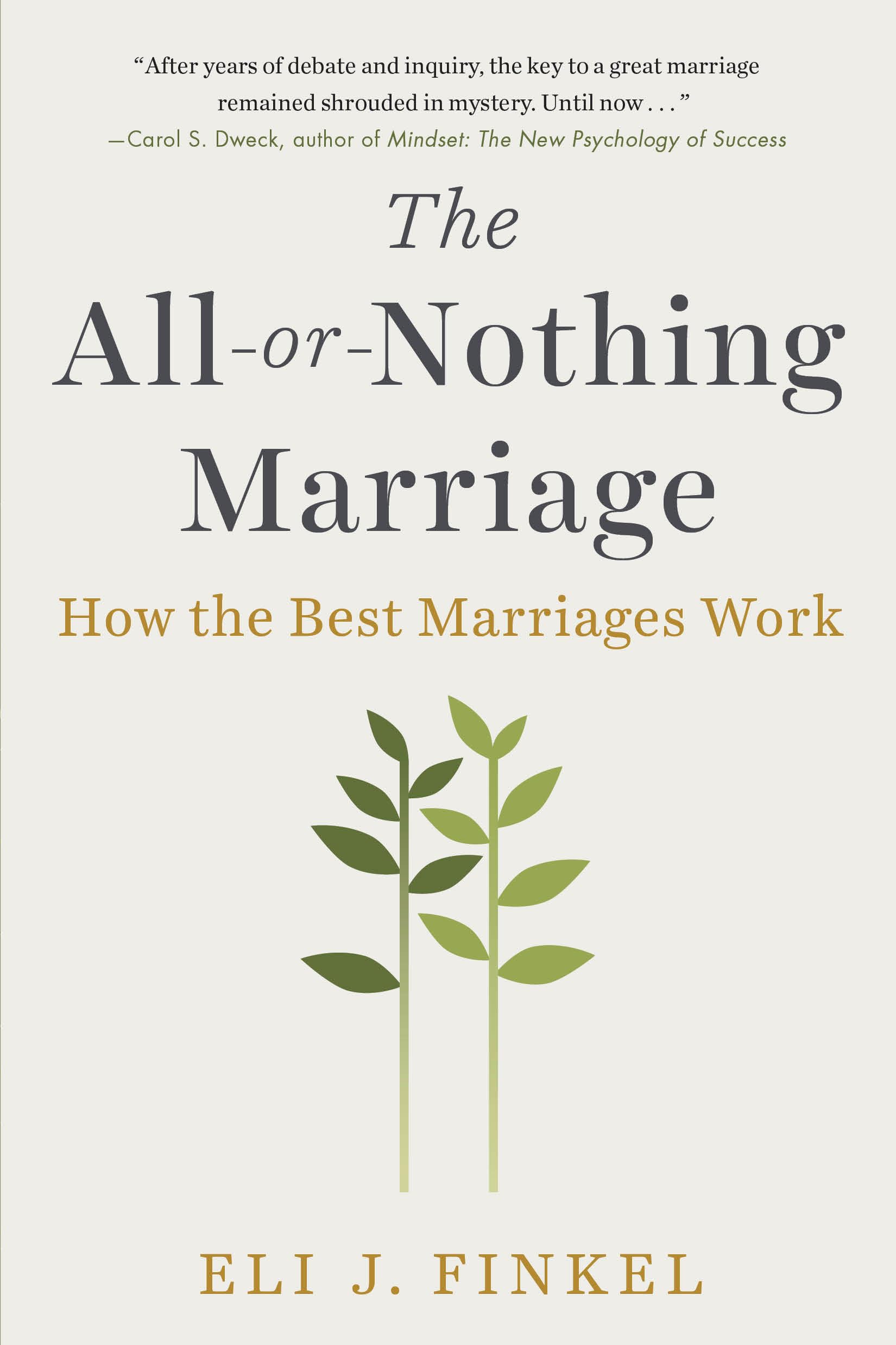 The AllorNothing Marriage: How the Best Marriages Work